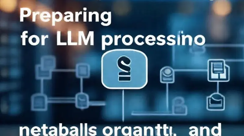 การเตรียม SharePoint ให้พร้อมสำหรับการประมวลผลด้วย LLM: การจัดโครงสร้างเอกสาร เมตาดาต้า และสิทธิ์การเข้าถึง